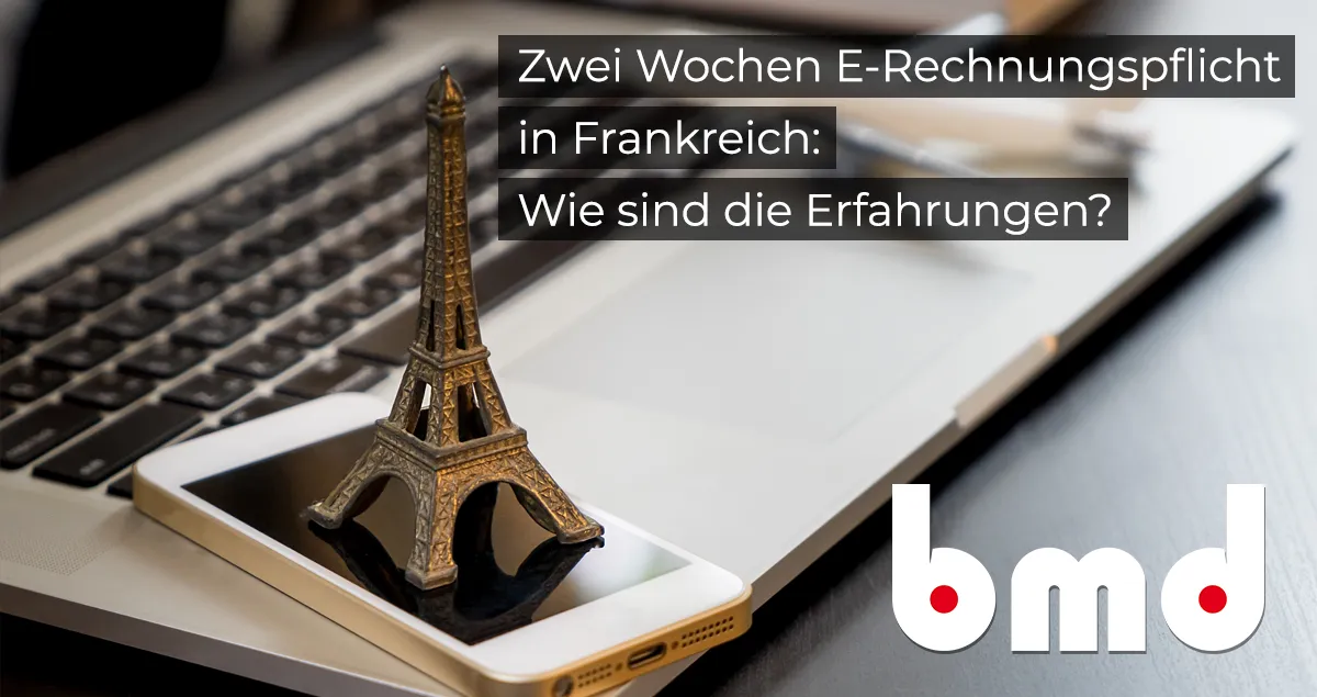 Zwei Wochen E-Rechnungspflicht in Frankreich: